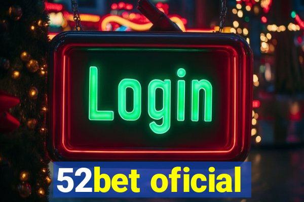 52bet oficial